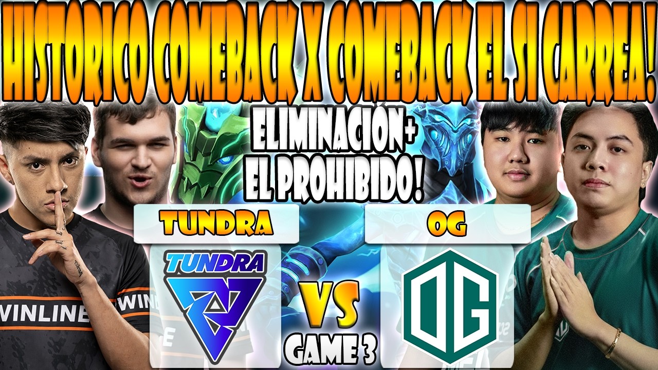TUNDRA vs OG BO3[GAME 3] ELIMINACIÓN-PARKER, BZM, 33 VS NATSUMI, YOPAJ-PGL WALLACHIA SEASON 7 - DOTA