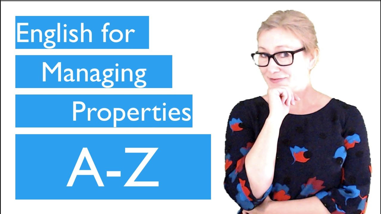 Managing A Rental Property in English From A - Z | Learn English for Property Managers and Tenants!