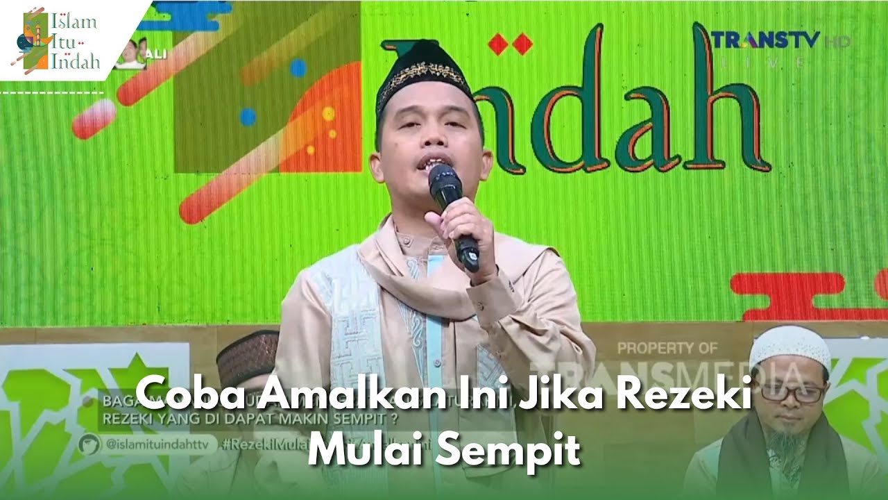 Coba Amalkan Ini Jika Rezeki Mulai Sempit | ISLAM ITU INDAH (7/12/23) P1