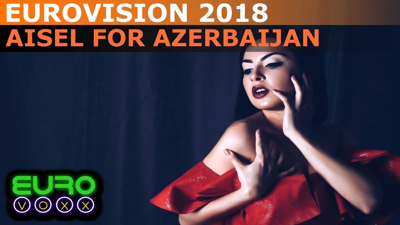 Eurovision 2018 - It's AISEL for Azerbaijan!! | Eurovoxx