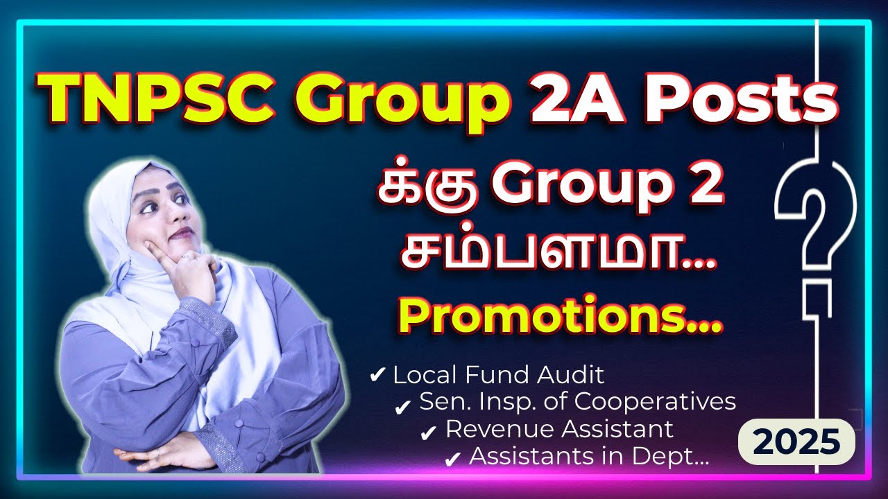 TNPSC Group 2A Posts | சம்பளம், வேலை, பதவி உயர்வு | Full Details!