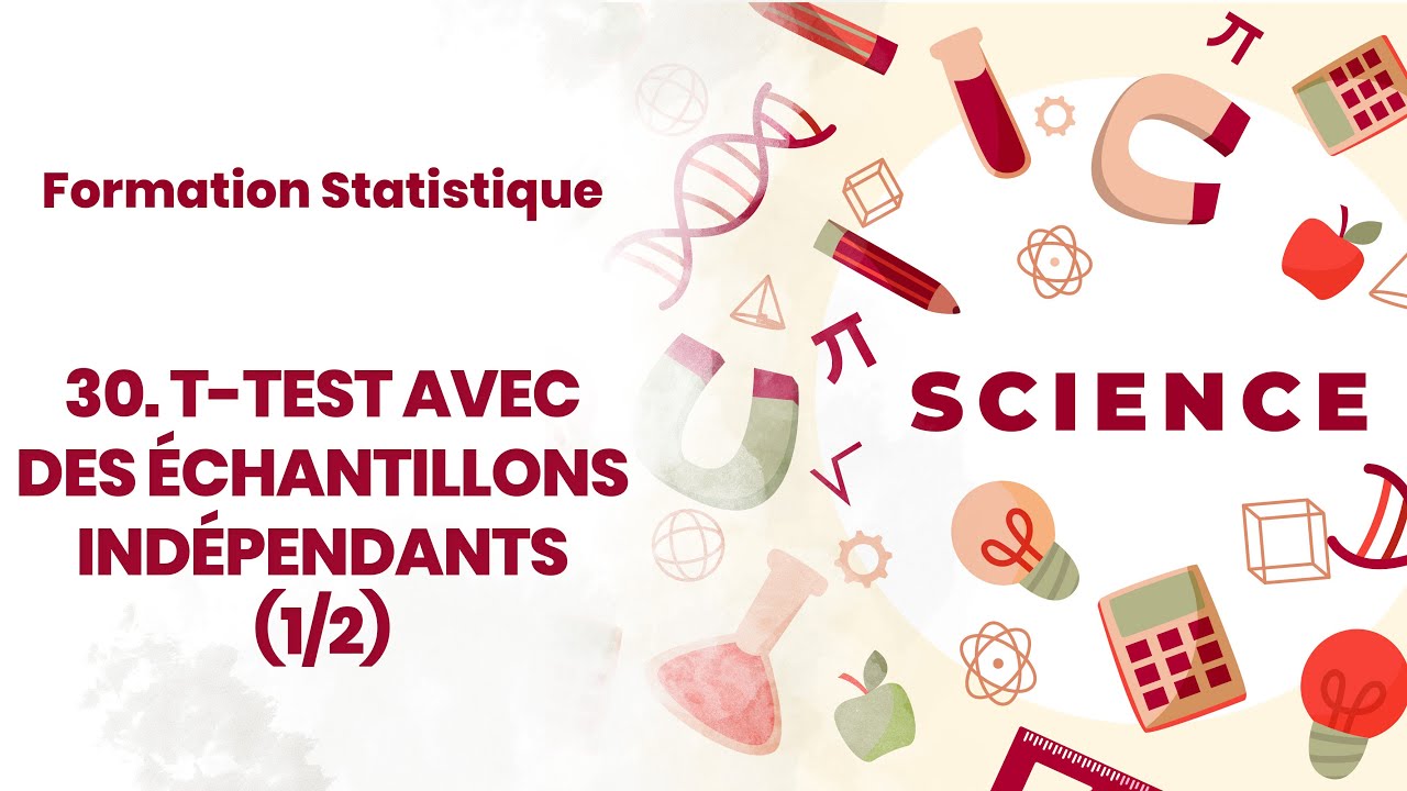 FORMATION STATISTIQUE : T-TEST pour des échantillons indépendants (30) 1/2