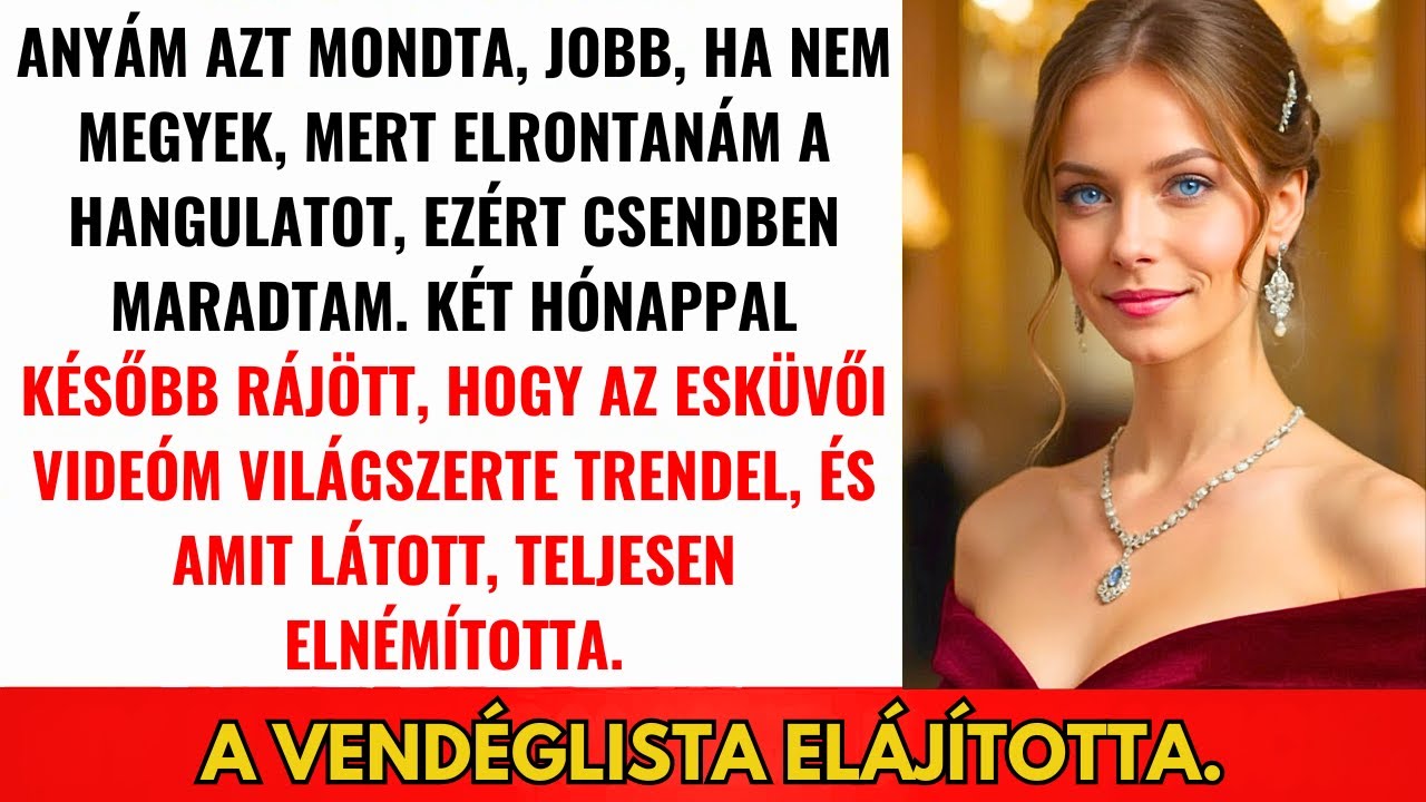 A Család Kizárt A Nővérem Esküvőjéről; Az Én Vendéglistám Világszerte Elterjedt...