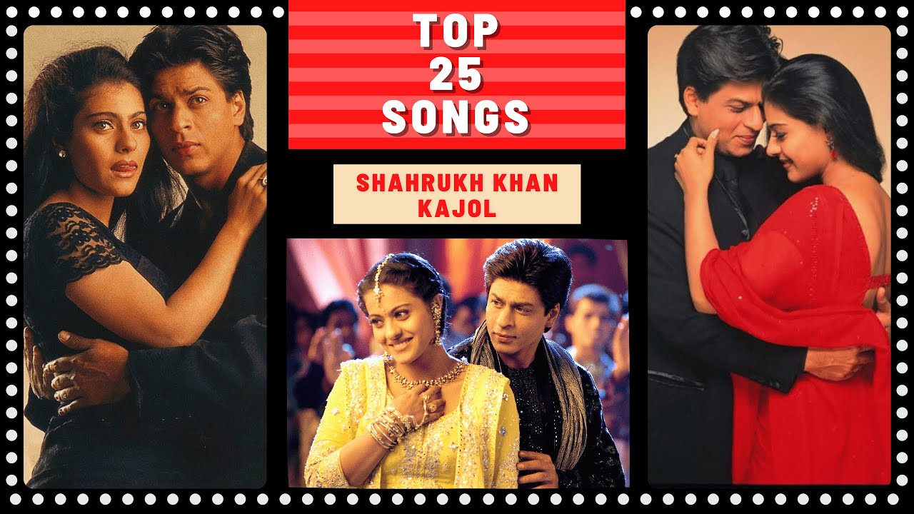 Top 25 SHAHRUKH KHAN & KAJOL Songs