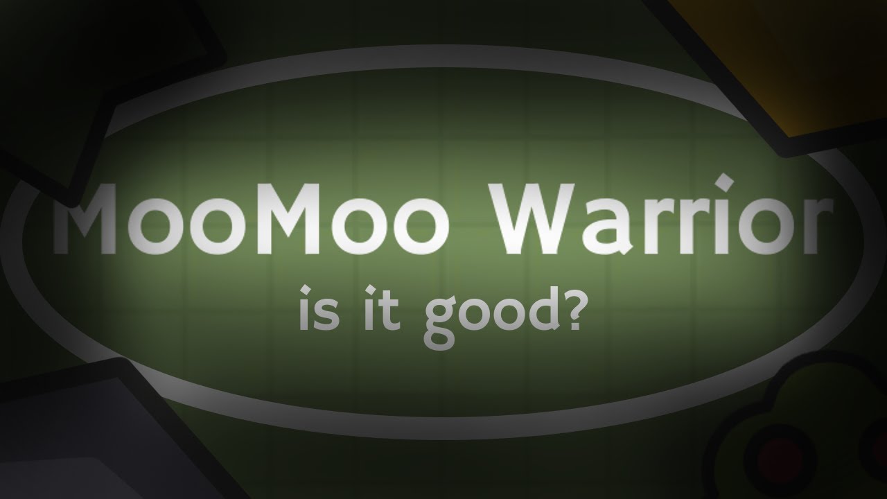 MooMoo | is moomoo warrior good?