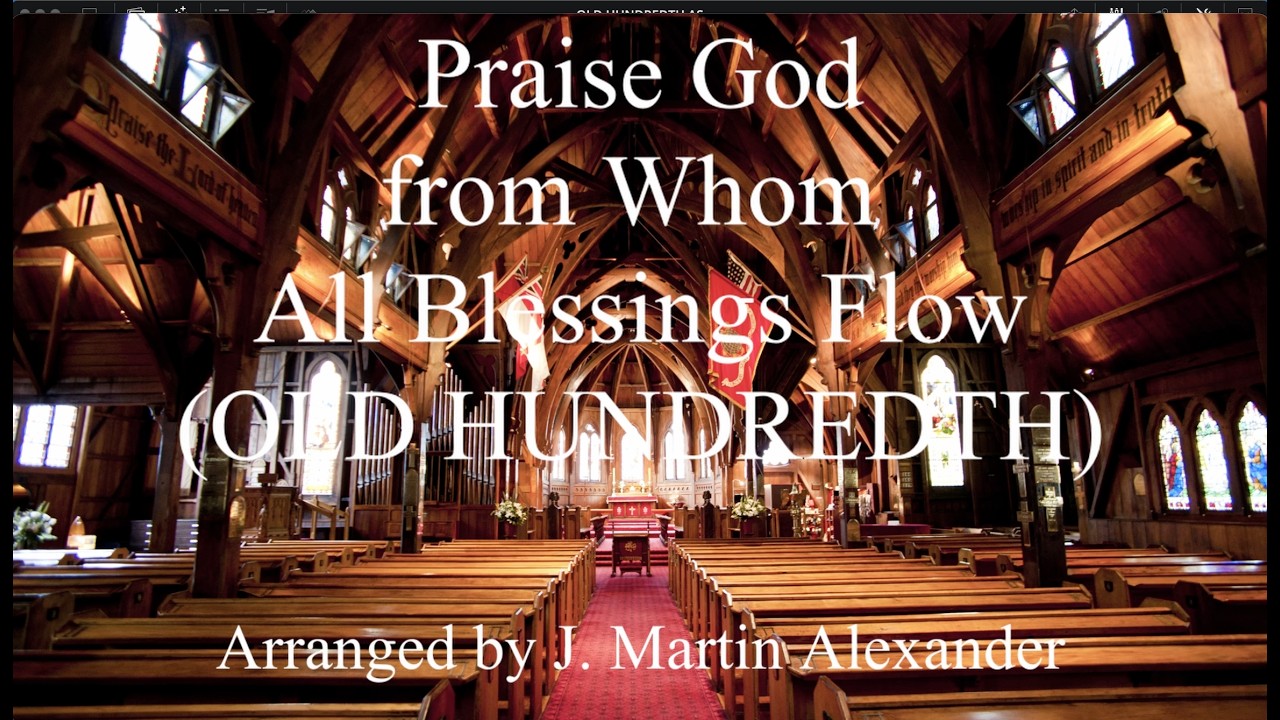 Hymn Tune OLD HUNDREDTH on the Aeolian Skinner Opus 1132