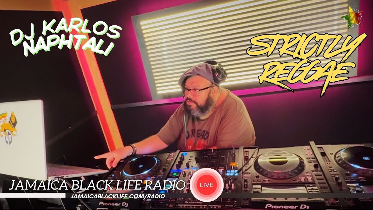 DJ Karlos Naphtali on Jamaica Black Life Radio #reggae 