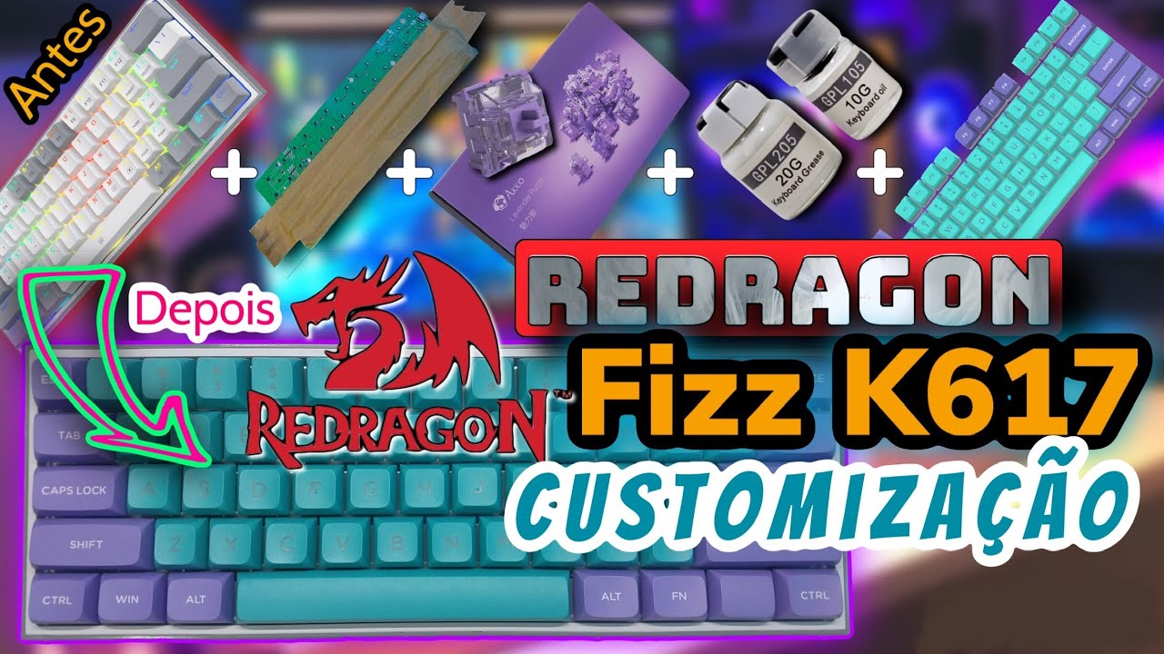 CUSTOM: Teclado Redragon Fizz K617 + Switchs Akko + Keycaps + Isolamento Acústico + Lubrificação