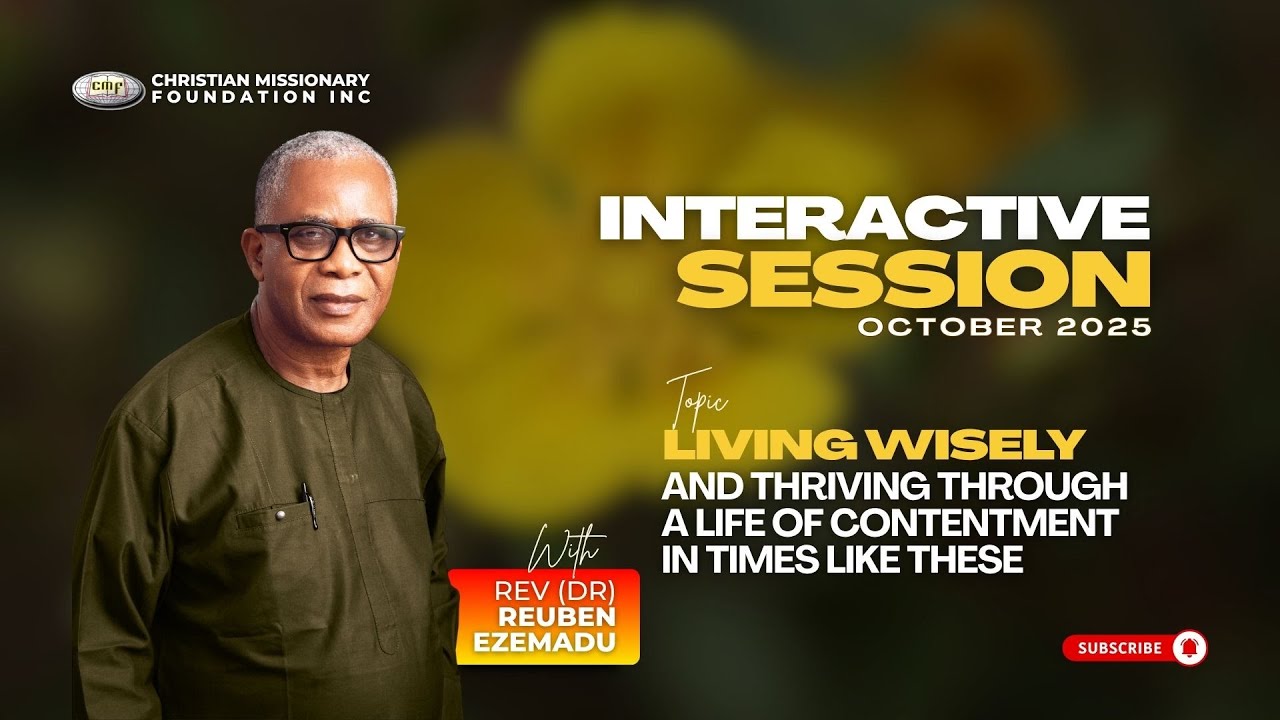 LIVING WISELY AND THRIVING THROUGH A LIFE OF CONTENTMENT | REV (DR) REUBEN EZEMADU