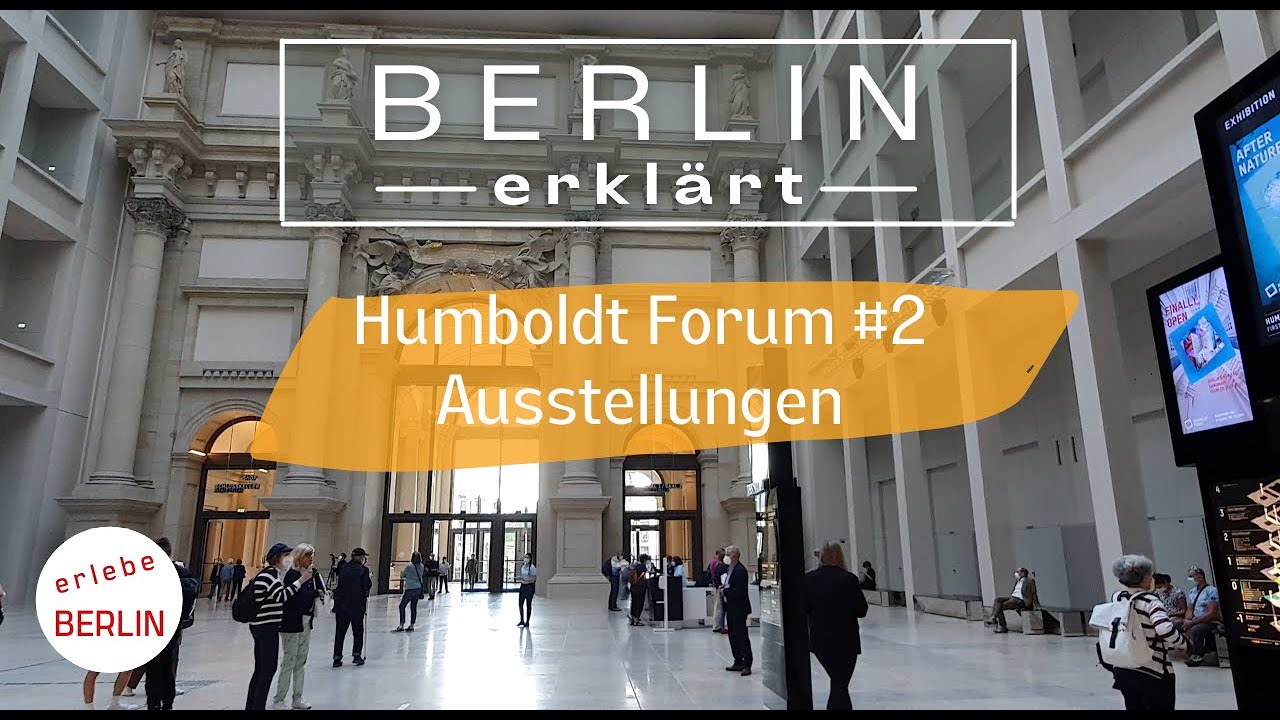 [4K] Berlin - Humboldt Forum #2 - die Ausstellungen
