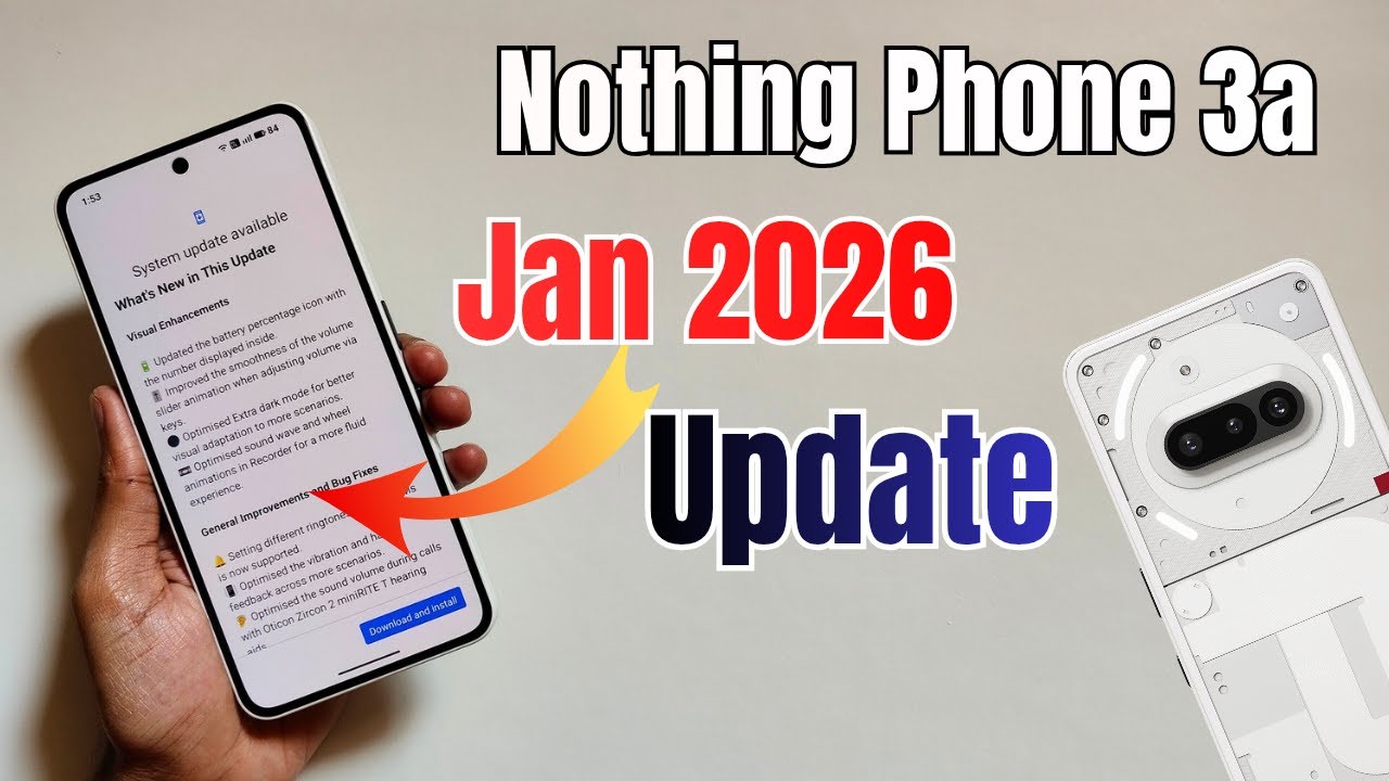 Nothing Phone (3a) January 2026 Update With New Changes - Watch Before Update!