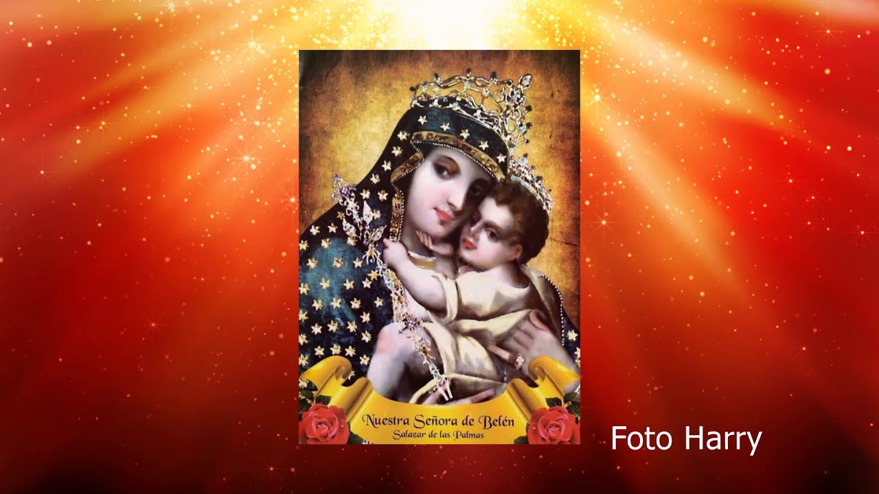 Canción a la Virgen de Belén Salazar de las Palmas