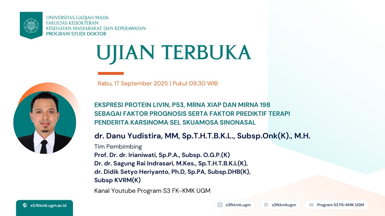 Ujian Terbuka Program Doktor FK-KMK UGM dr. Danu Yudistira, MM, Sp.T.H.T.B.K.L, Subsp.Onk(K), M.H.