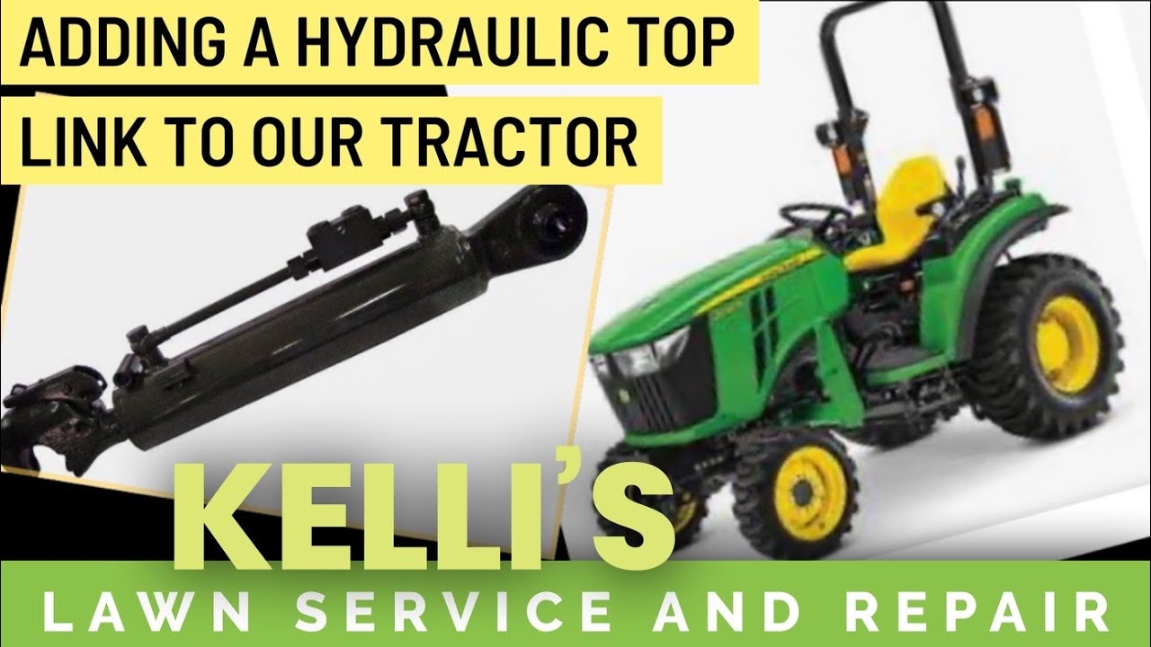 ADDING A HYDRAULIC TOP LINK ON OUR JOHN DEERE 2038r
