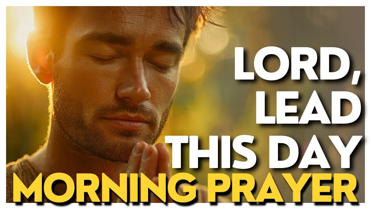 God, Go Before Me This Morning | Morning Prayer