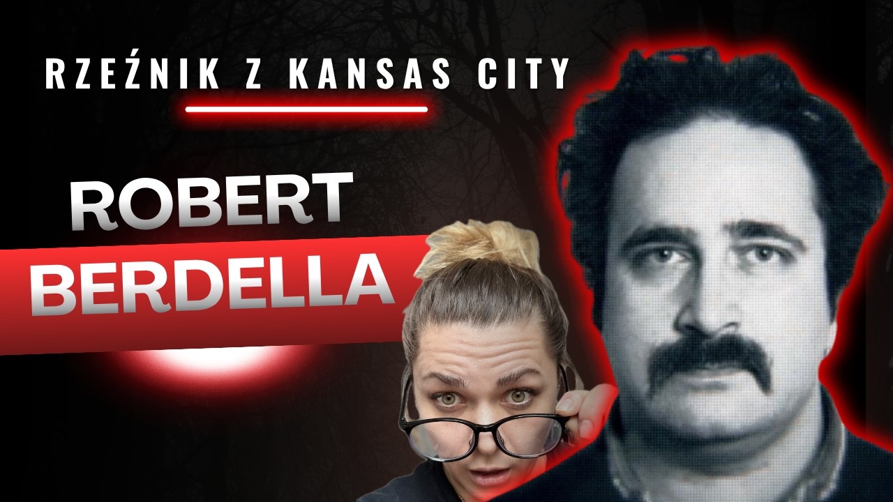 RZEŹNIK Z KANSAS CITY | ROBERT BERDELLA | @AgataiZbrodnia