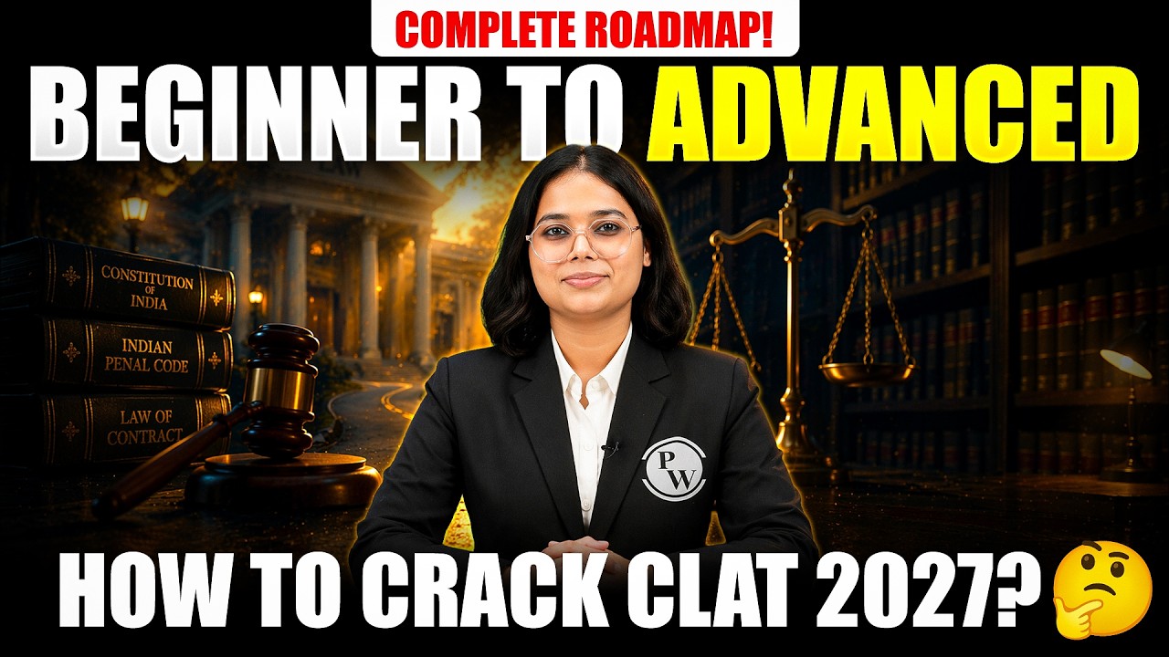CLAT 2027 Preparation Strategy 🔥 Complete Roadmap | Study Plan, Syllabus & Daily Routine