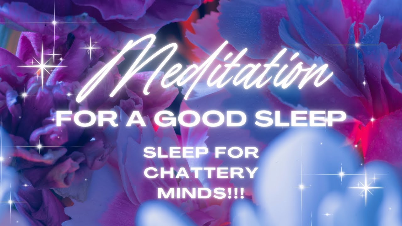 Sleep for Chattery Minds
