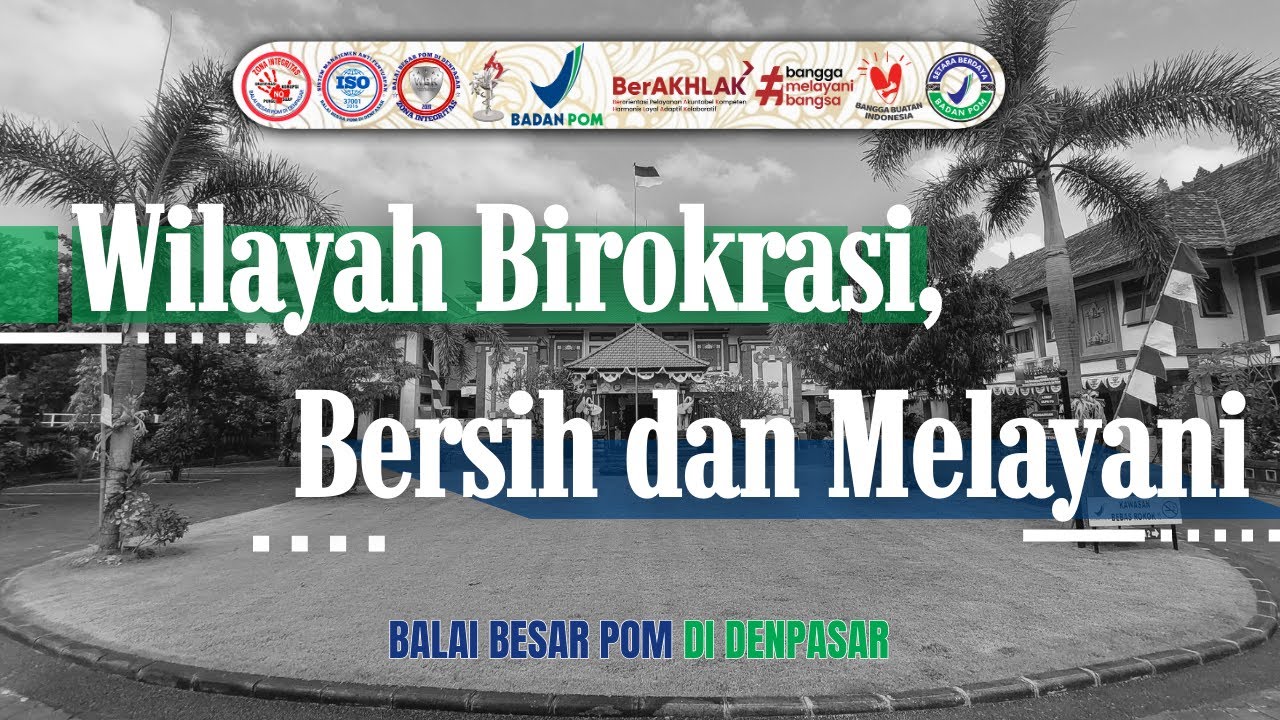 Pembangunan Zona Integritas Menuju WBBM - BBPOM di Denpasar