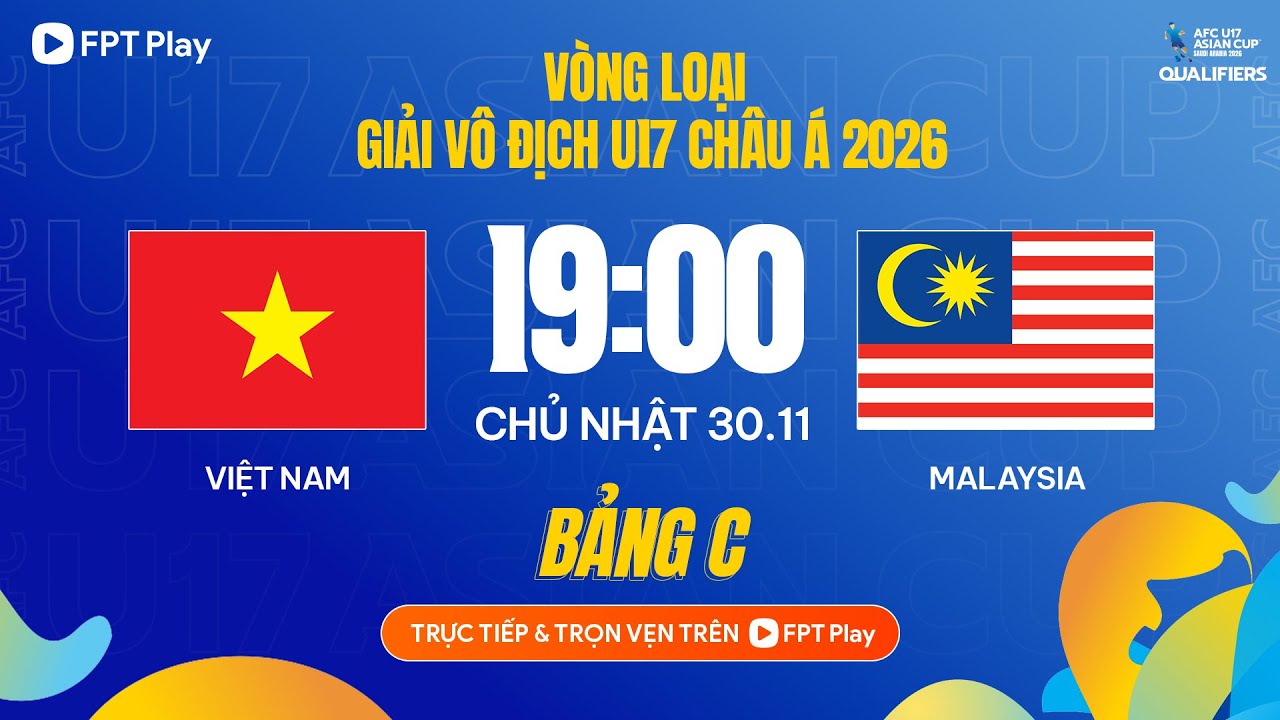 Trực tiếp: U17 Việt Nam - U17 Malaysia | V&ograve;ng loại U17 Ch&acirc;u &Aacute; 2026