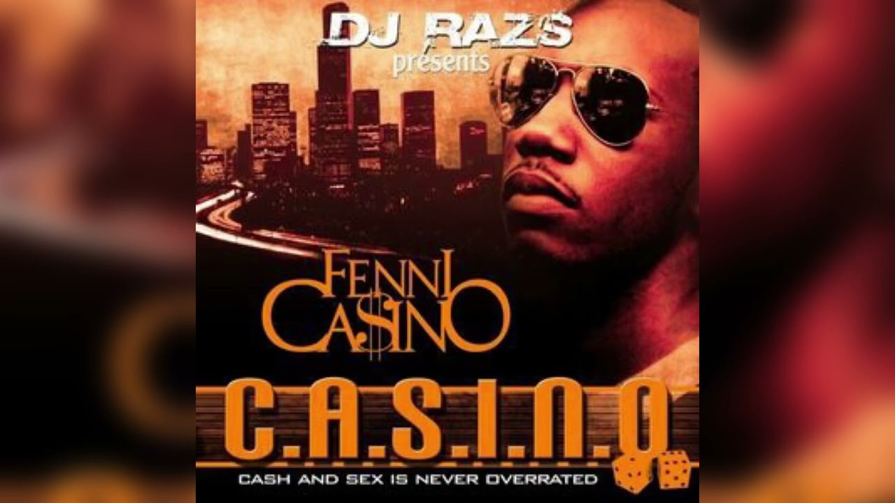 Fenni Casino 2006-CASINO MIXTAPE “Need More Ppl”