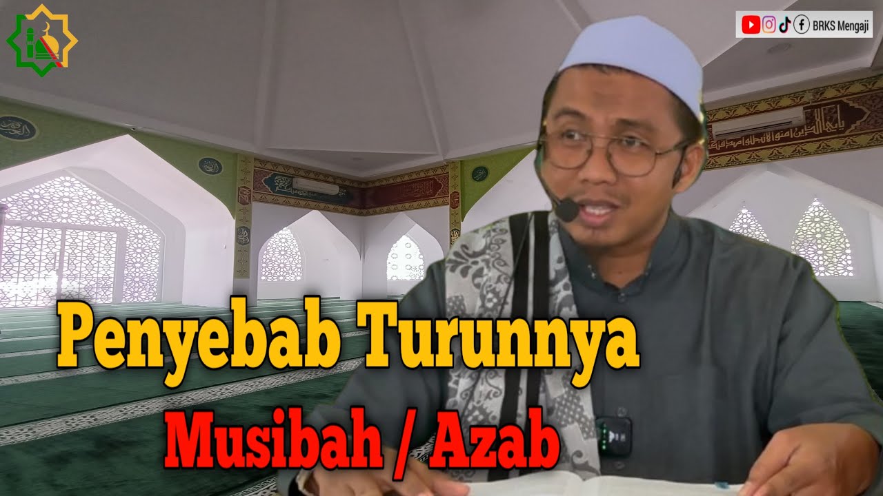 13 Penyebab Turunnya Musibah - DR. Rodi Wahyudi,M.Soc 