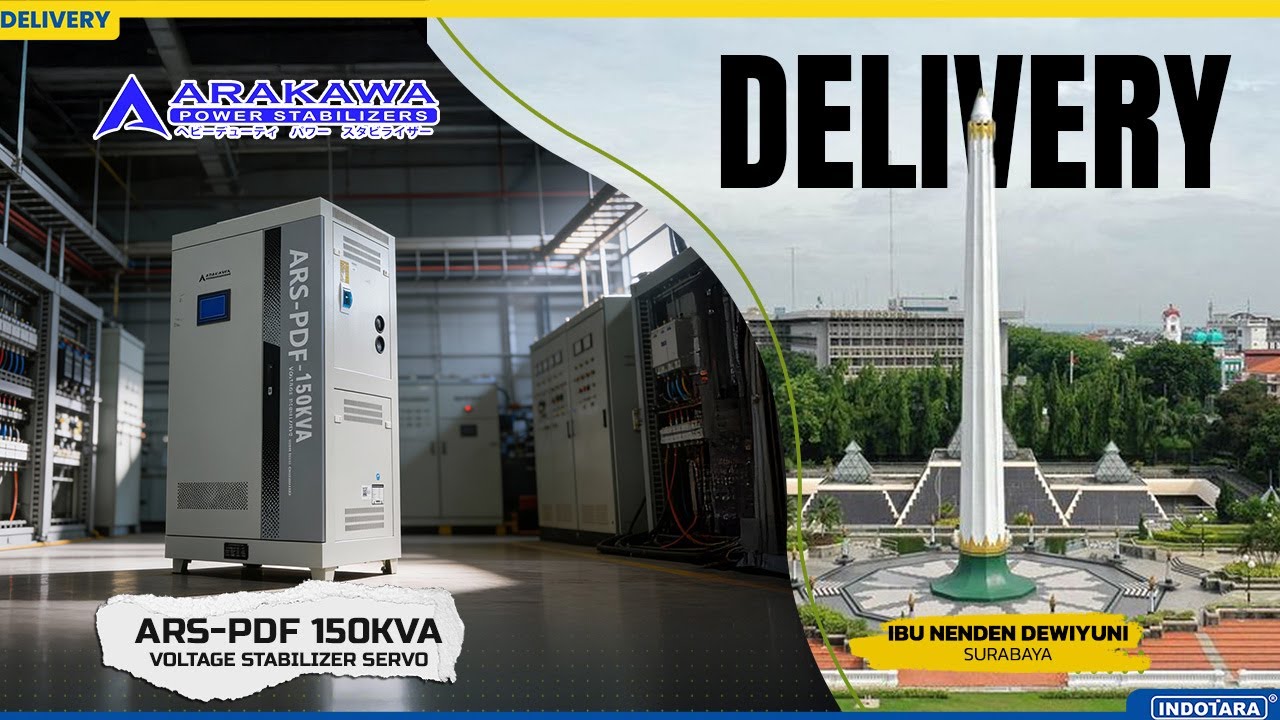 DELIVERY UNIT ARAKAWA VOLTAGE STABILIZER SERVO ARS-PDF 150KVA UNTUK IBU NENDEN DEWIYUNI - SURABAYA