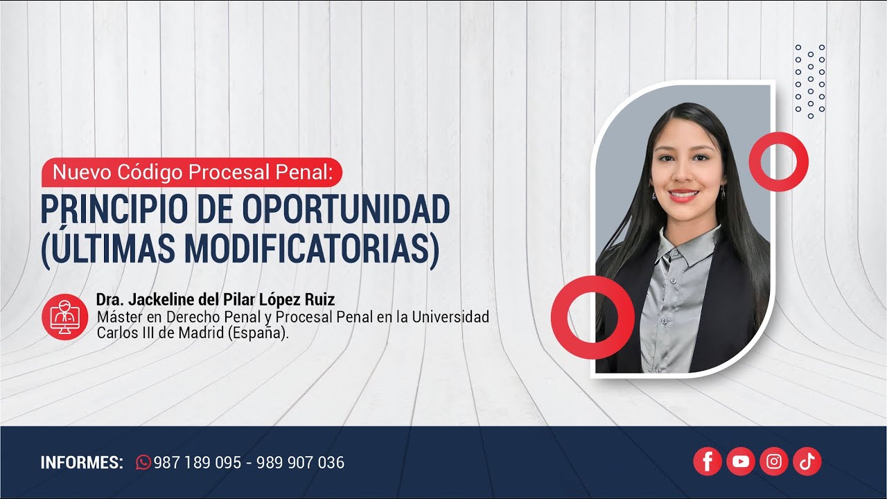 Principio de Oportunidad (Últimas Modificatorias) | Jackeline del Pilar López Ruiz