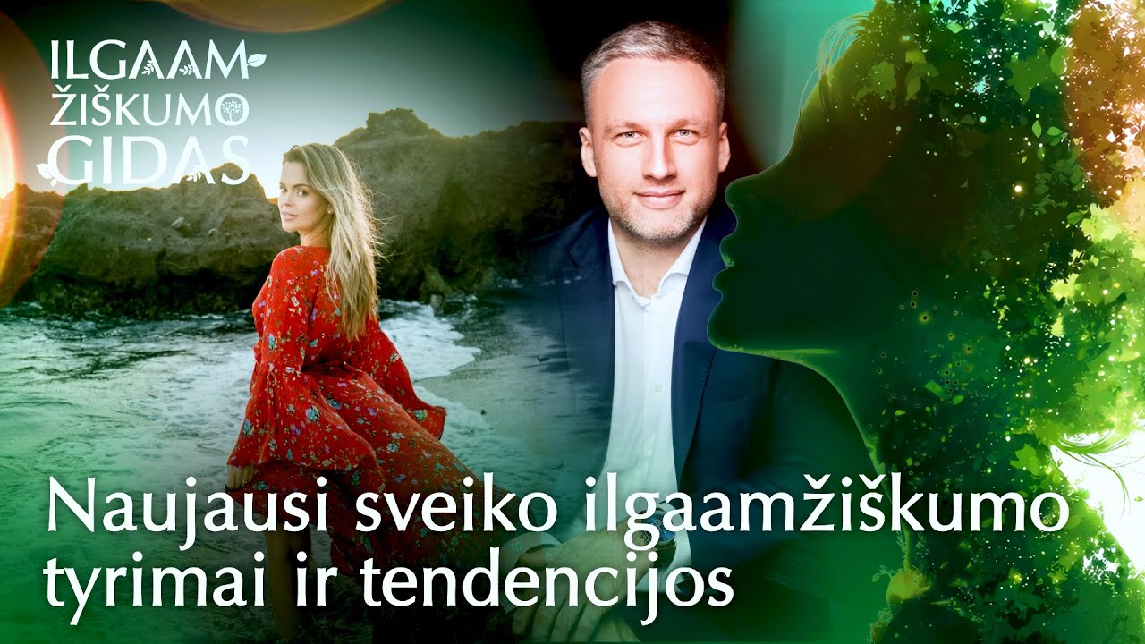 Ilgaamži&scaron;kumo gidas. Naujausi sveiko ilgaamži&scaron;kumo tyrimai ir tendencijos