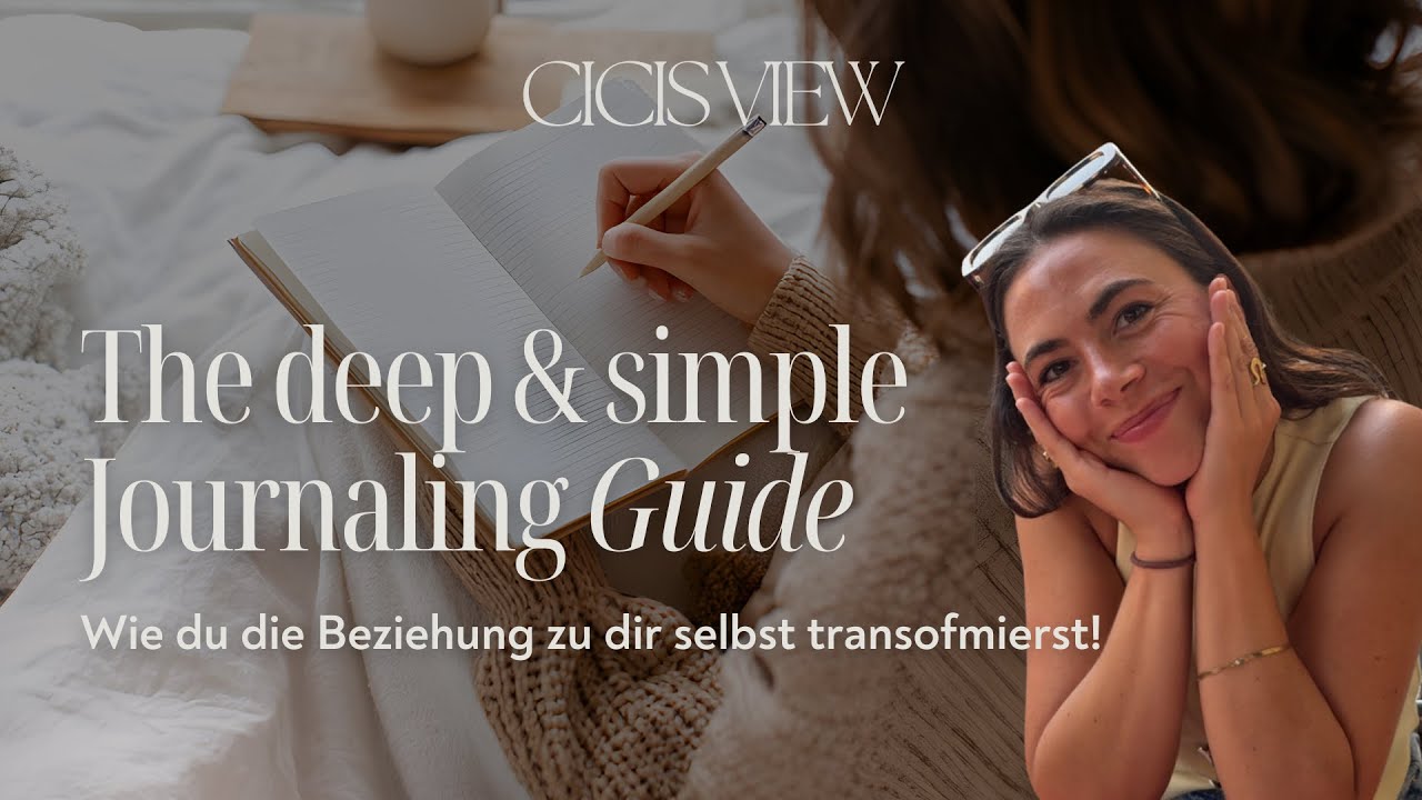 The deep & simple Journaling Guide – Wie du die Beziehung zu dir selbst transofmierst!