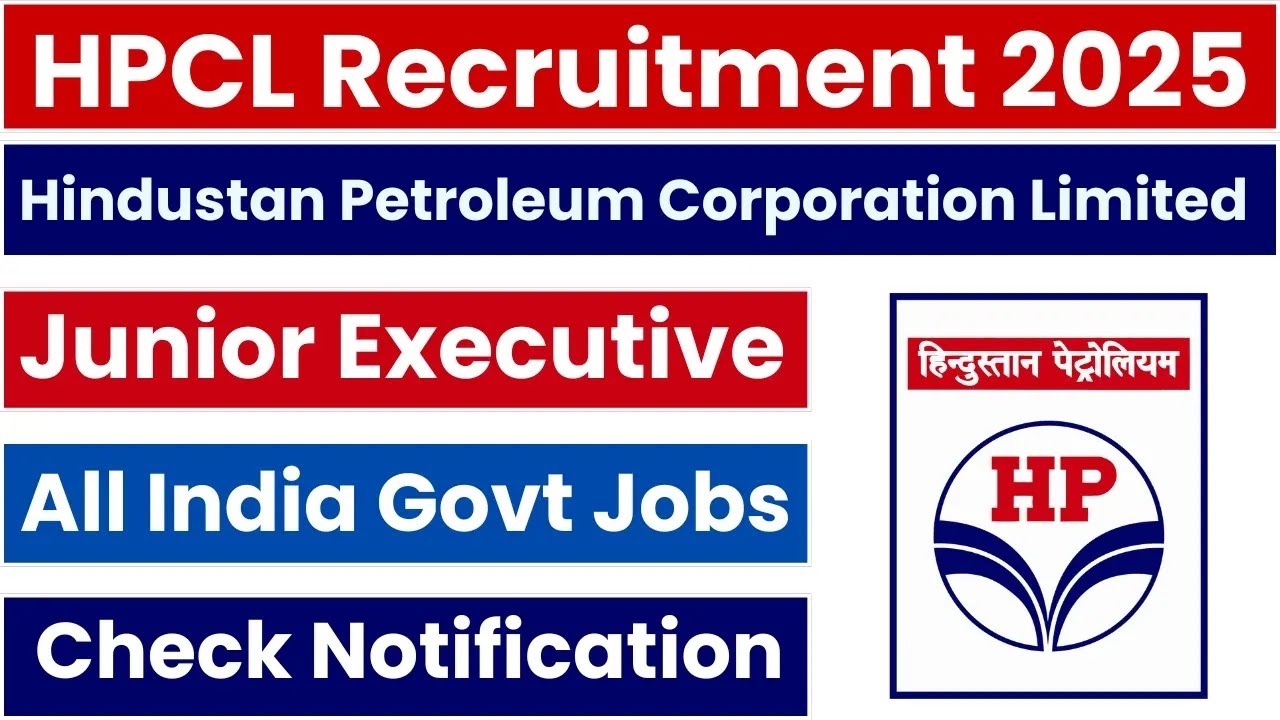 HPCL Junior Executive Recruitment 2025 | Salary ₹60,000+ | Apply Now | Govt Job Alert!