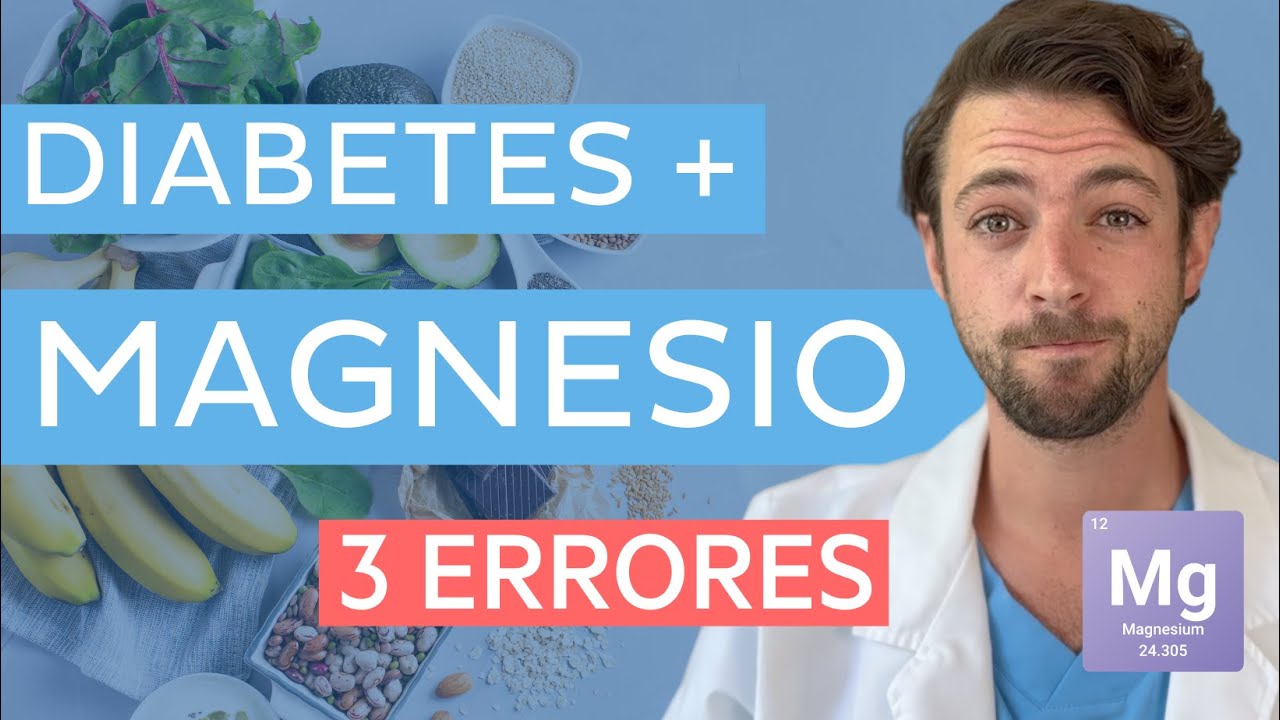¿MAGNESIO para la DIABETES? ❌ 3 ERRORES comunes
