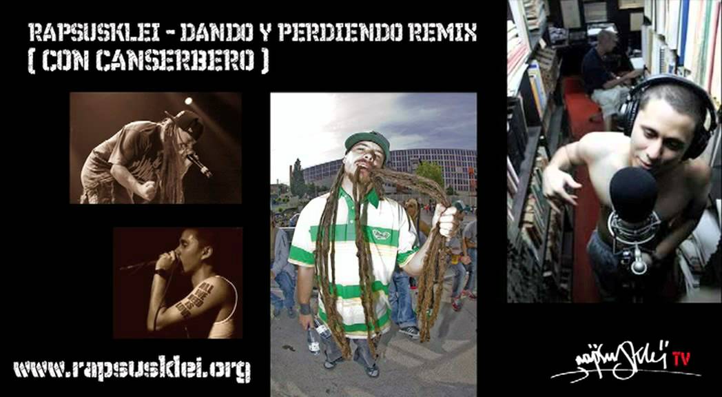 RAPSUSKLEI - DANDO Y PERDIENDO RMX ( CON CANSERBERO )