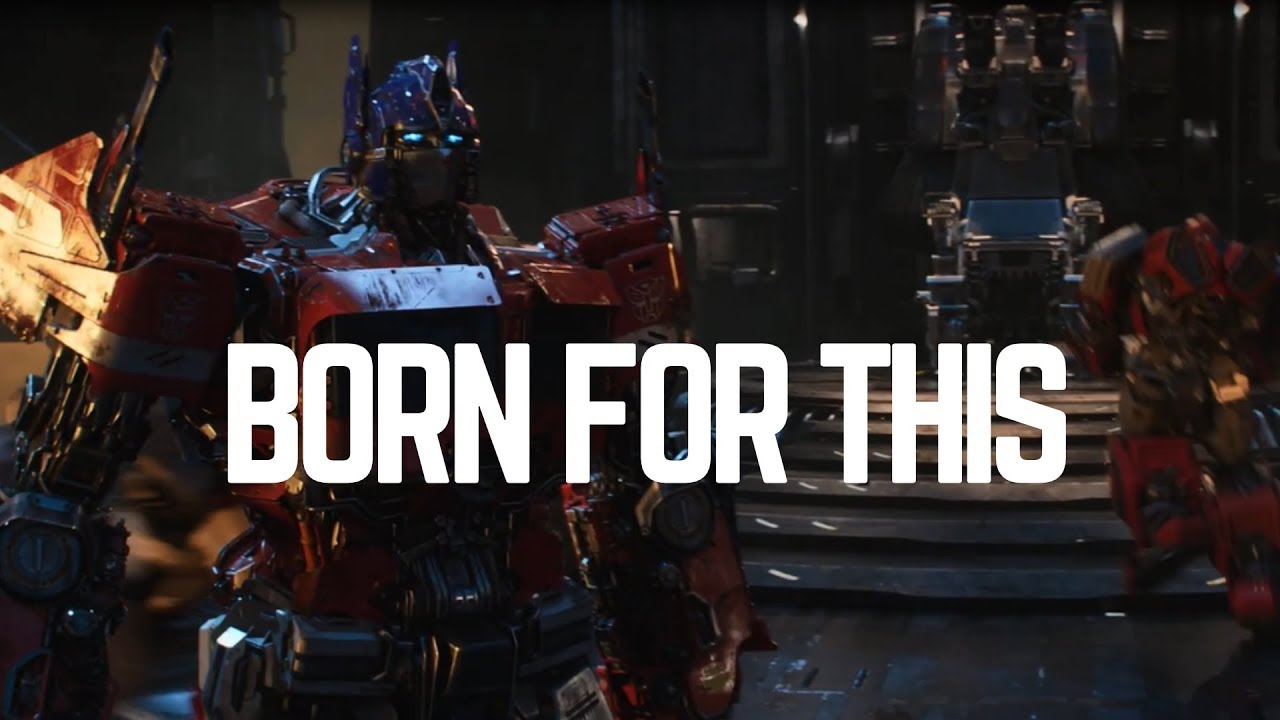Transformers The Score - Born For This