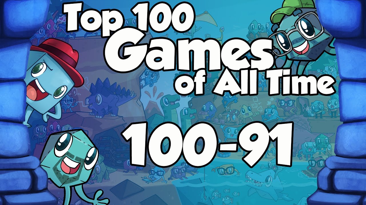 Top 100 Games of All Time - 100-91