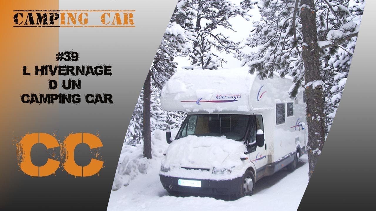 Episode 39 :  L'hivernage de son camping car ou comment je procède pour hiverner mon camping car