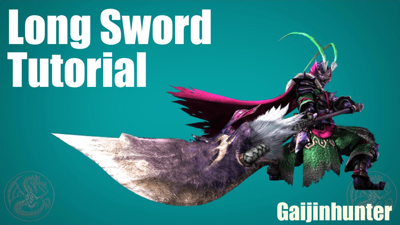 MH4G/MH4U: Long Sword Tutorial