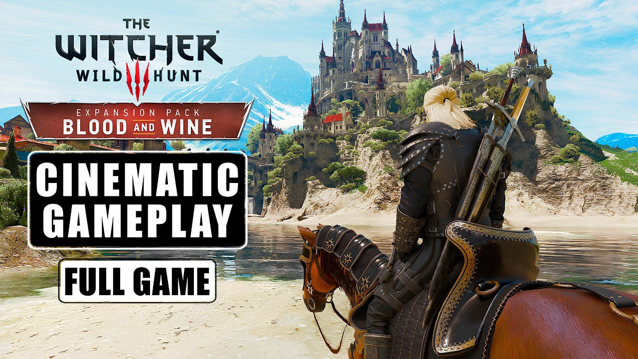 【The Witcher 3: Blood and Wine】Cinematic Gameplay | No HUD No Commentary | Full Game