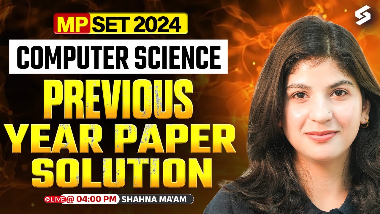 MP SET Computer Science Previous Year Question Paper(2024) | MP SET Computer Science By Shahna Mam