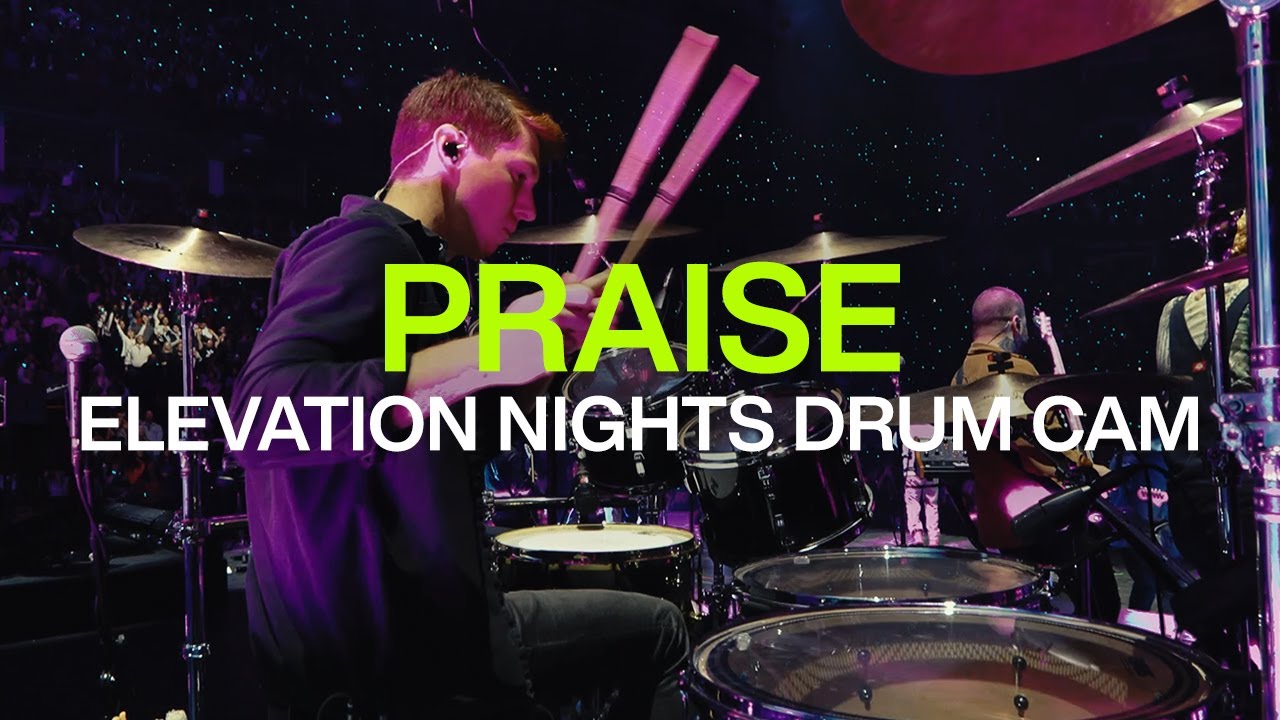 Praise | Live Drum Cam | Elevation Nights 2025 | @elevationworship