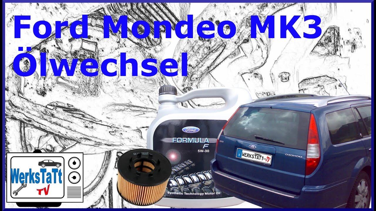 ►Ford Mondeo MK3◄ &Ouml;lwechsel [Oilchange] ◢WERKSTATT-TV◣