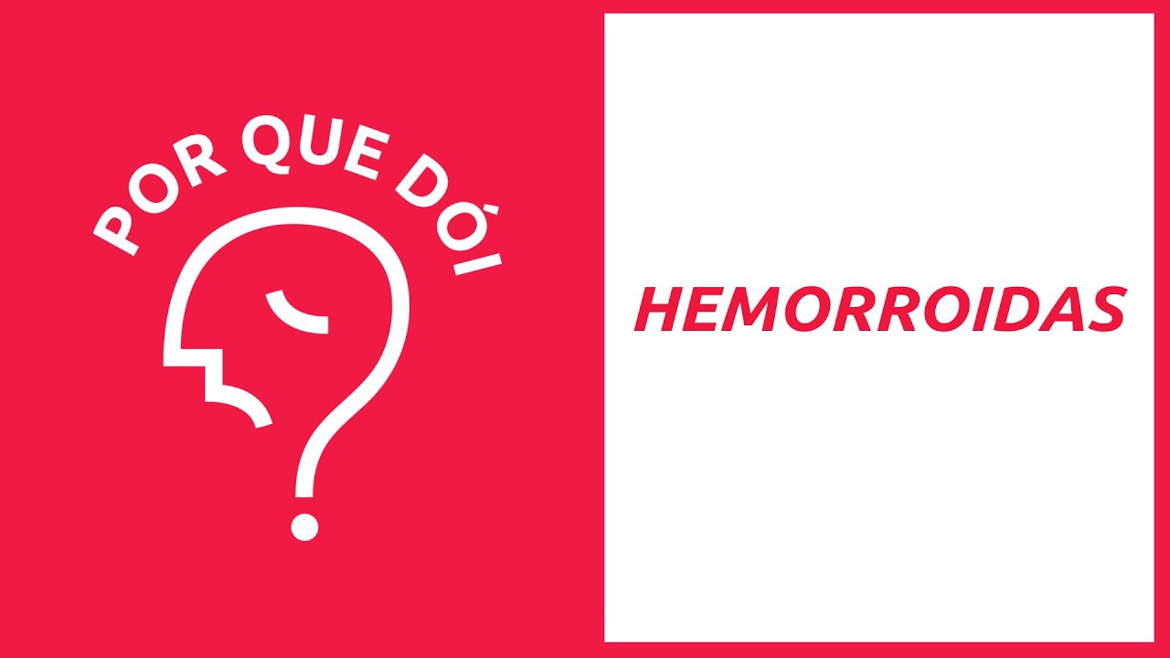 Hemorroidas | Podcast Por Que Dói?