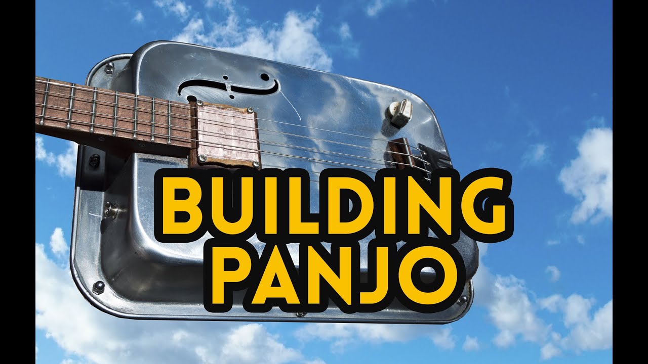 How to Build a panjo - complete process plus demo