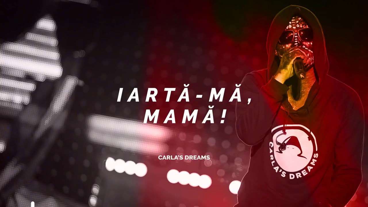Carla's Dreams  Iartă mă, mamă  Official Lyrics