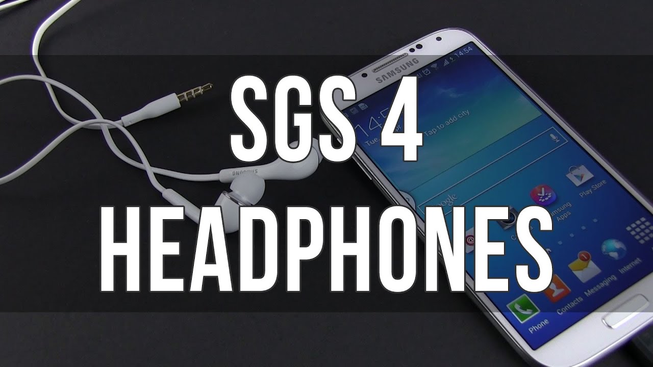 Samsung Galaxy S4 headphones / headset review