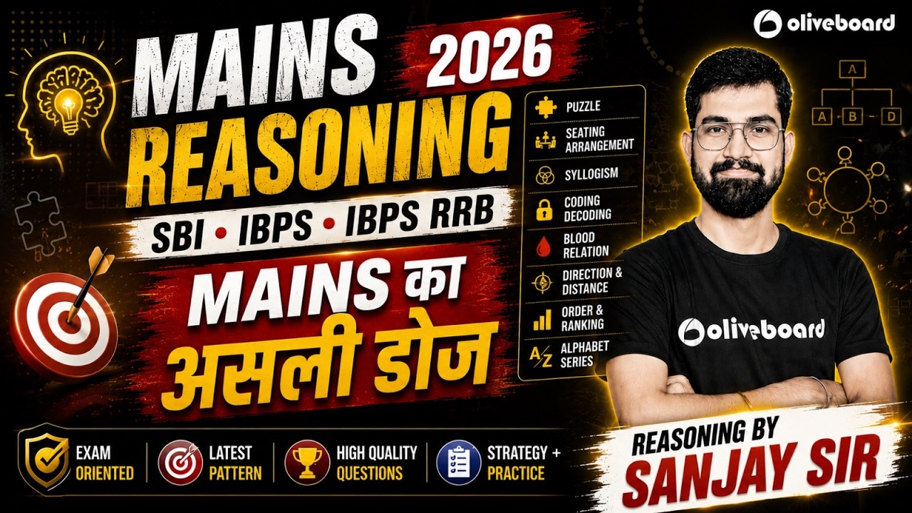 Mains Reasoning 2026 | SBI IBPS RRB | Mains का असली डोज | Reasoning by Sanjay Sir