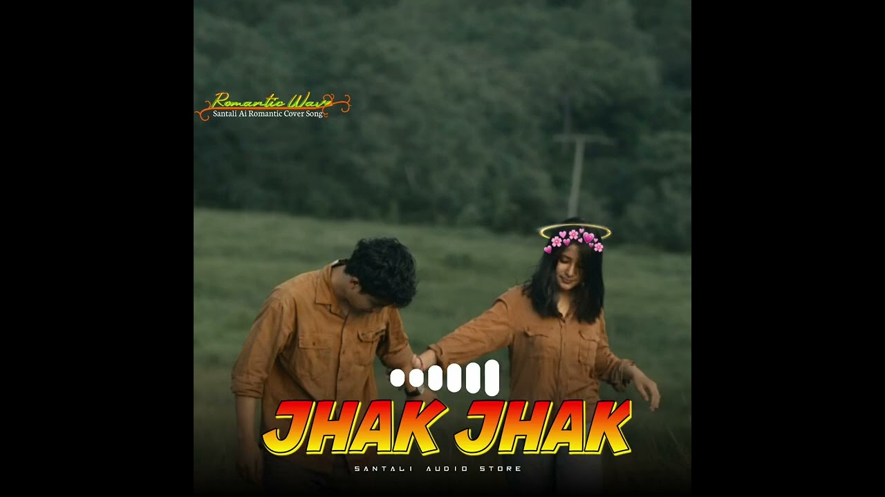 Jhak_Jhak___[Cover_-_Song]_Okaa_Khonem_Hejakan_Jhak_Jhak___Santhali_Cover_Song___Santhali_Ai_Version