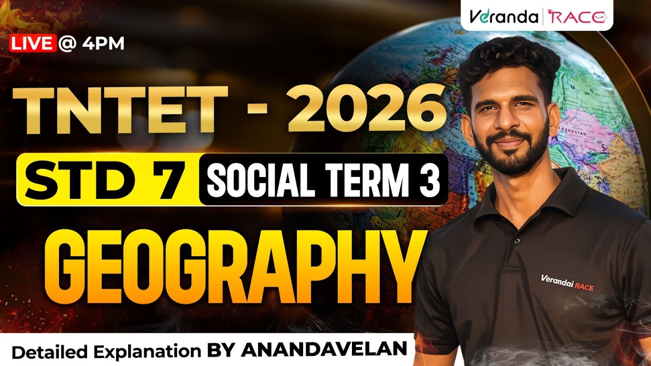 TNTET-2026 | STD 7| SOCIAL TERM 3 | GEOGRAPHY| BY ANAND VELAN