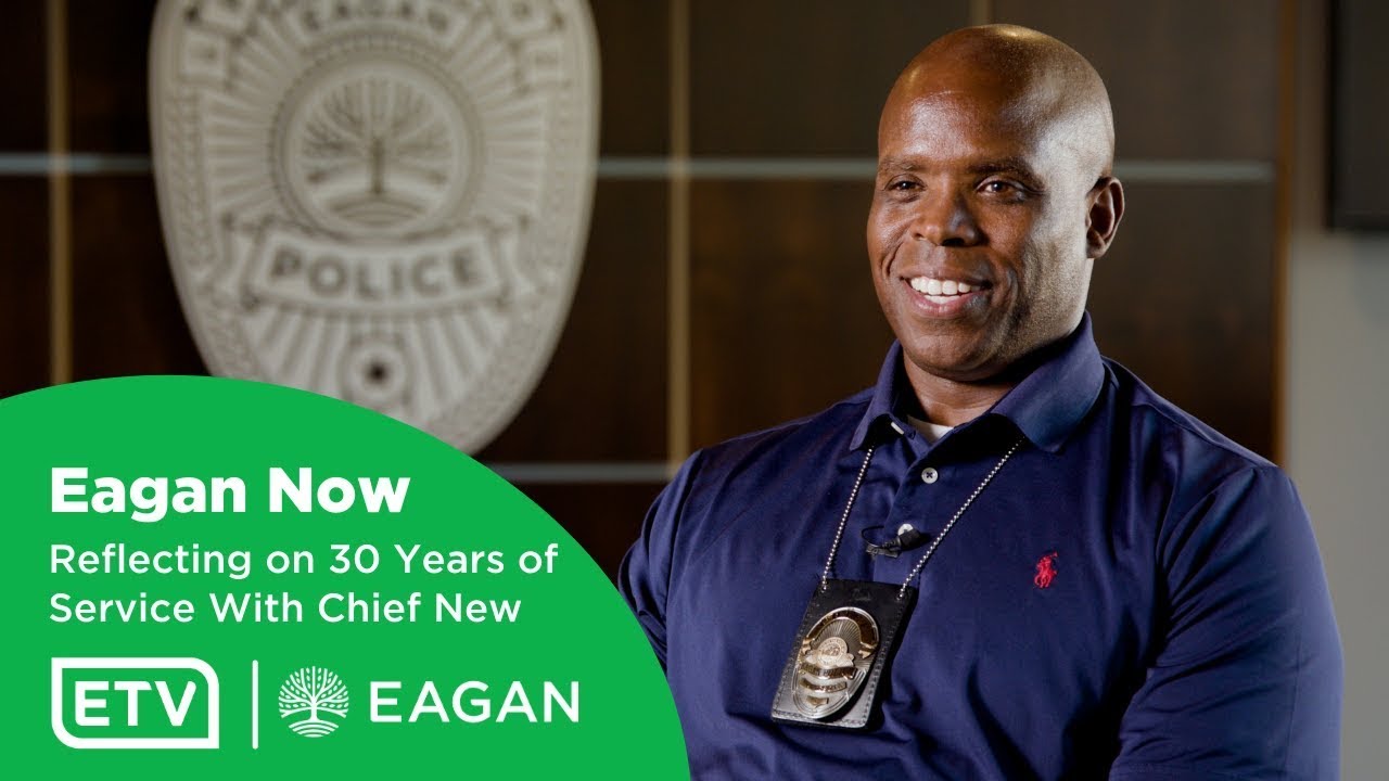 Eagan Now - Reflecting on 30 Years of Service With Chief New