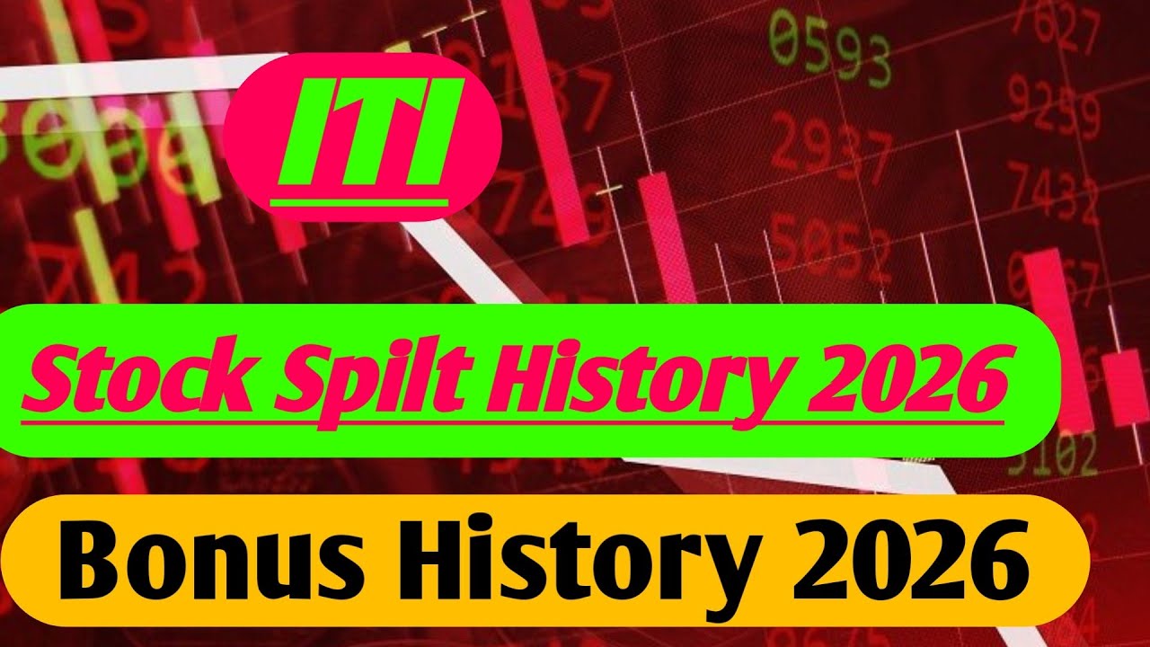 ITI Bonus History || ITI Stock Spilt 2026